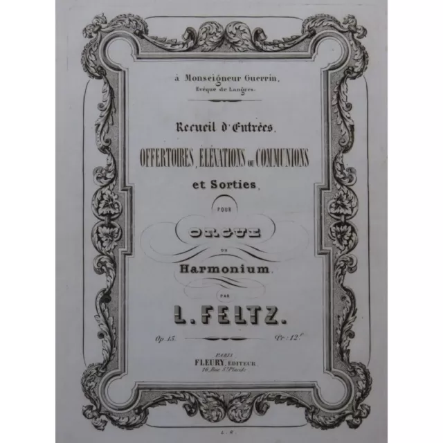 FELTZ Louis Recueil d'Entrées et Sorties Orgue ou Harmonium ca1860