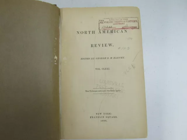 North American Review ~ 1900 July - December Issues, Volume 171