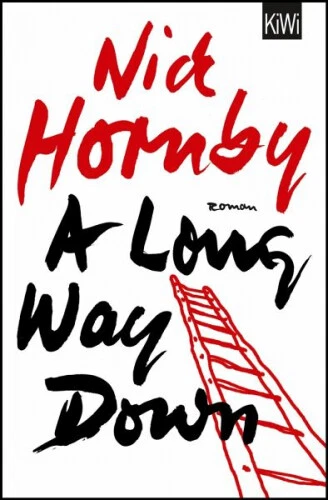 A Long Way Down|Nick Hornby|Broschiertes Buch|Deutsch