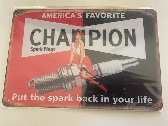 Champion spark Plugs Tin Sign put the spark back in your life  -  (#140)