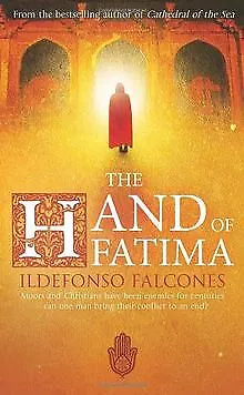 The Hand of Fatima von Falcones, Ildefonso | Buch | Zustand sehr gut