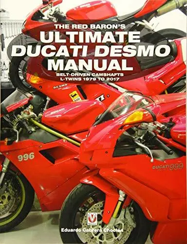 The Red Baron's Ultimate Ducati Desmo Manuel : Entraînée par Courroie