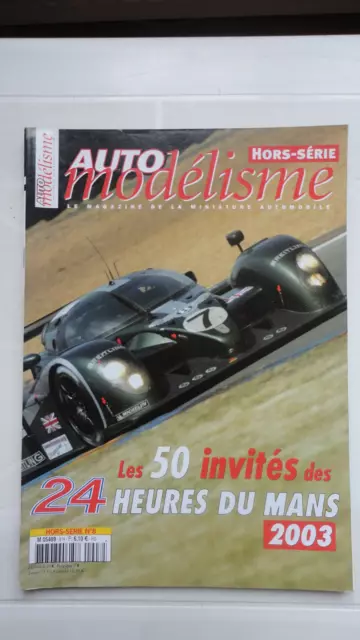 Revue Auto Modelisme 24 Heures Du Mans 2003 Hors Serie N°8