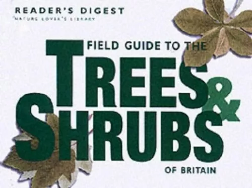 Field Guide to the Trees and Shrubs of Britain (... by Reader's Digest Paperback