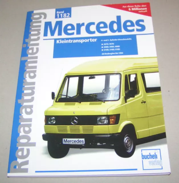 Reparaturanleitung Mercedes 207D 307D 208D 308D 408D 210D 410D T1 Bremer bis '94