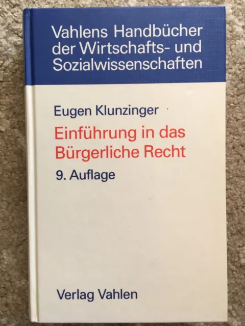 Einführung in das Bürgerliche Recht Eugen Klunzinger 9. Auflage