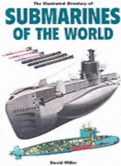 Illustriertes Verzeichnis der U-Boote der Welt, David Miller