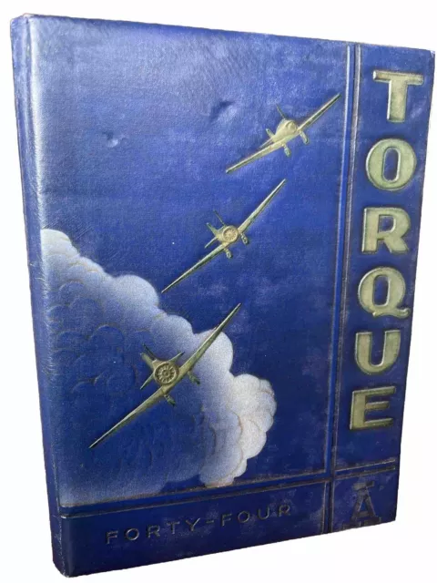 Torque 44 Pesos Army Basic Flying School Yearbook Airmen Signed By Pilot(s) 1944