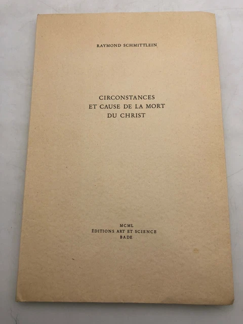 Circonstances et Cause de la Mort du Christ / 1ere Edition / TBE