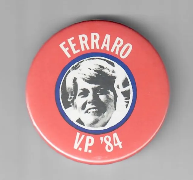 Geraldine Ferraro for Vice-President Cello Button from 1984 Campaign Mondale