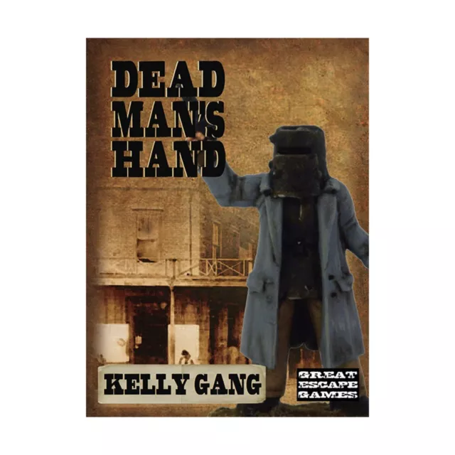 Great Escape Games Dead Man's Hand Mini 28mm Kelly Gang New
