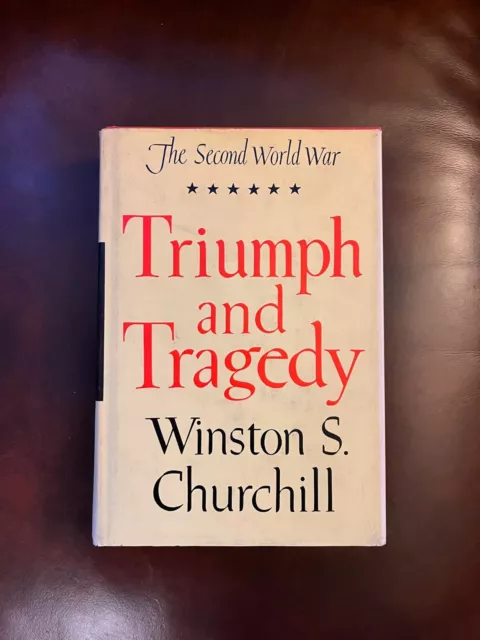 Nice WWII Book! Winston Churchill "Triumph & Tragedy" 1953 1st Edition Hardcover