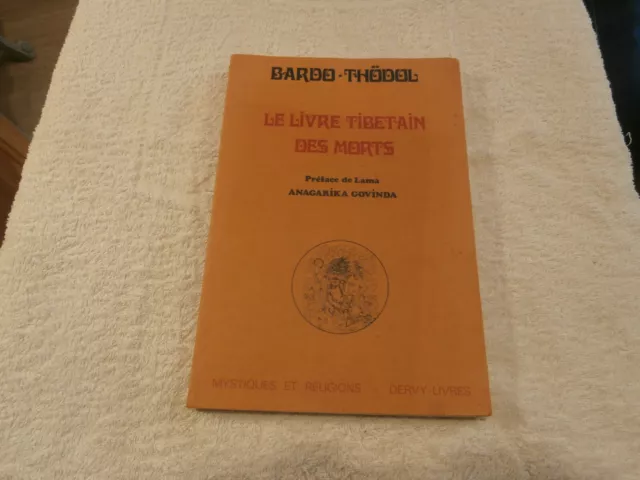 Le Livre Tibetain Des Morts Bardo Thodol