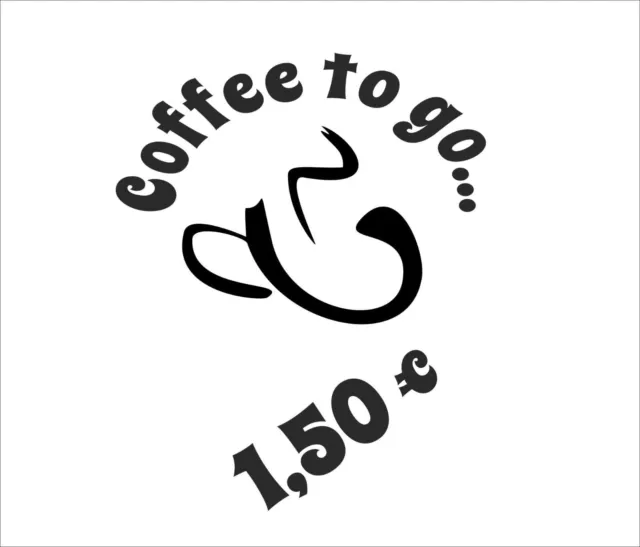 Aufkleber SET Kaffee Bäckerei Kiosk "Coffee to go..." Schaufenster Werbung Bogen