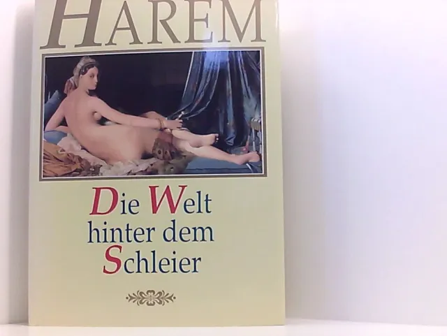 Harem. Die Welt hinter dem Schleier. Ins Deutsche übertragen von Jürgen Abel. Al