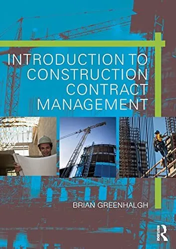 Introduction to Construction Contract Management, Greenhalgh 9781138844 PB..