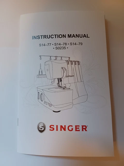 Singer 0235 Serger Manual Reproduction  (Also for S14-77, S14-78 and S14-79)