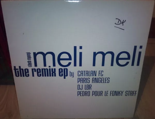 Cheb Mami Meli Meli (The Remix EP) - Maxi 45T