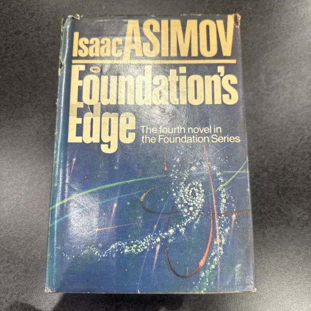 Foundations Edge: 4th novel in the foundation series by Isaac Asimov 1982 1st Ed