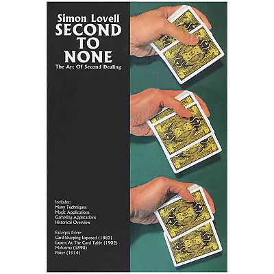 Simon Lovell's Second to None: The Art of Second Dealing by Meir Yedid - Book