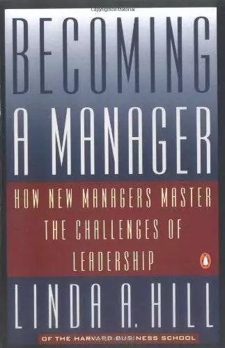 Becoming a Manager: How New Managers Master the Challenges of Leadership - GOOD