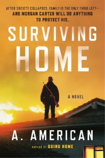 A. American Surviving Home (Paperback) Survivalist Series