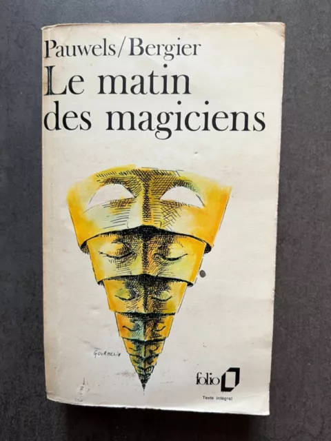 PAUWELS : Le matin des magiciens - Edition Originale 