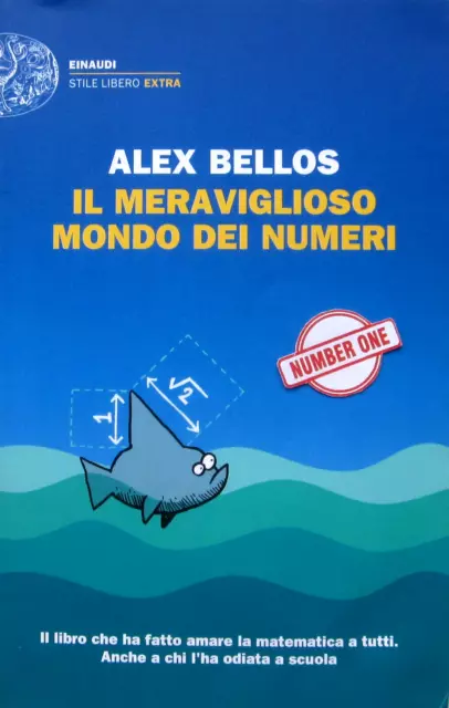 Alex Bellos - Il Meraviglioso Mondo Dei Numeri