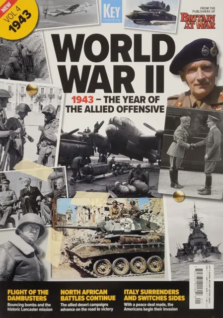 WORLD WAR II / 1943 YEAR OF THE ALLIED OFFENSIVE 2023 BRITAIN AT WAR Magazine