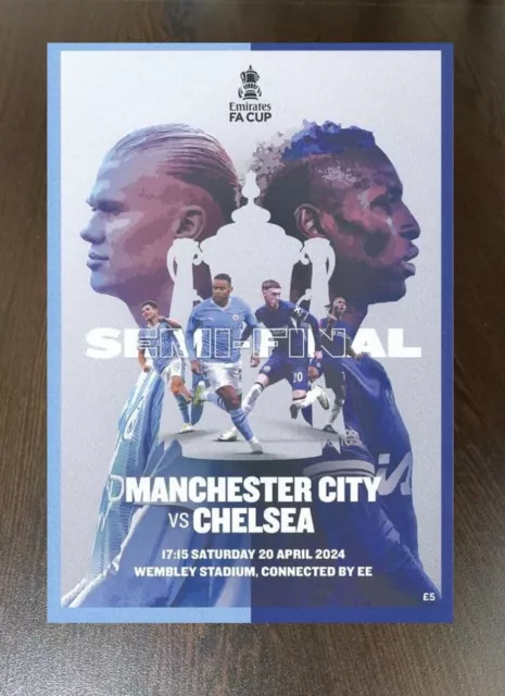 Manchester Man City v Chelsea 2024 FA Cup Semi Final Programme 20 April 20/4/24