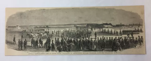 1861 magazine engraving~ GENERAL CADWALLADER'S CAMP, Locust Point, Baltimore, MD