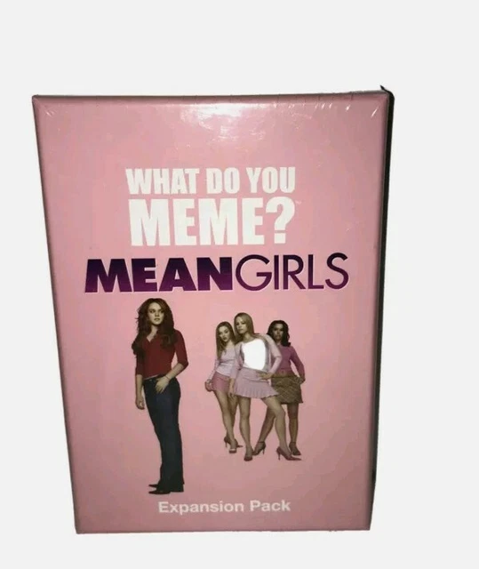 * WHAT DO You Meme? Mean Girls Expansion Pack 50 photo cards 50 caption
