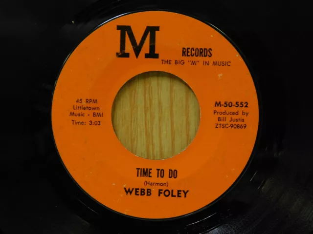 Webb Foley country 45 Time To Go bw I Wish It Was Only A Dream M