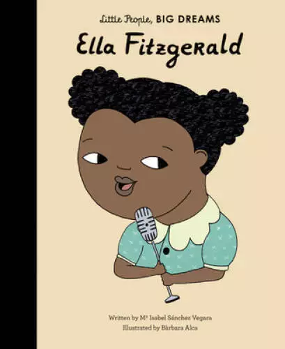 Ella Fitzgerald (Little People, Big Dreams) - Hardcover - GOOD