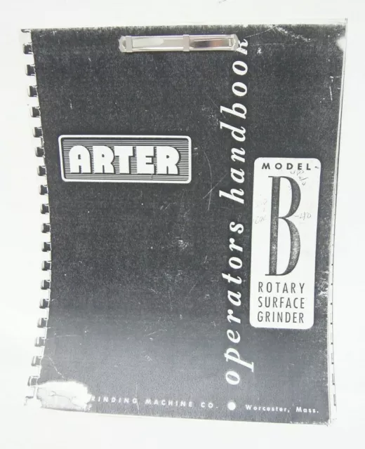 Arter Operators Handbook Model B Rotary Surface Grinder Machine Shop Manual