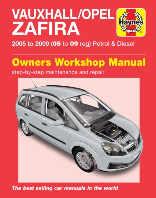 Vauxhall/Opel Zafira Petrol & Diesel (05 - 09) Haynes Repair Manual (Paperback)