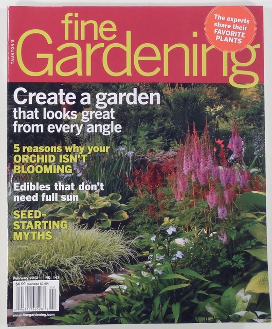 2012 FINE GARDENING #143 diagnosing orchid trouble STARTING SEEDS edible flowers