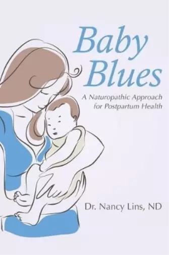 Nd Dr Nancy Lins Baby Blues (Poche)