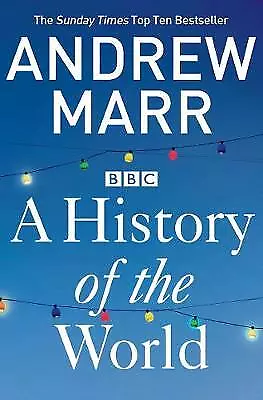 Marr, Andrew : A History of the World Highly Rated eBay Seller Great Prices