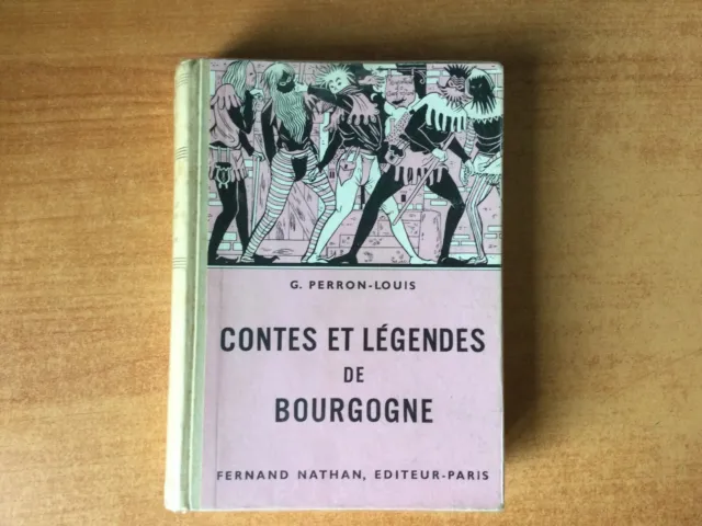 CONTES ET LEGENDES DE BOURGOGNE env. 1950