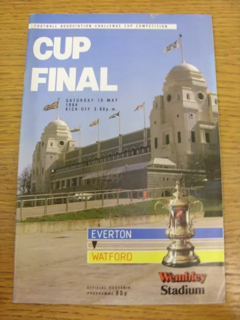 19/05/1984 FA Cup Final: Everton v Watford [At Wembley] . Any faults with this i