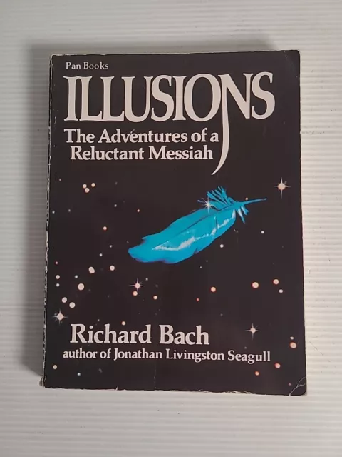 Illusions, The Adventures of a Reluctant Messiah by Richard Bach paperback