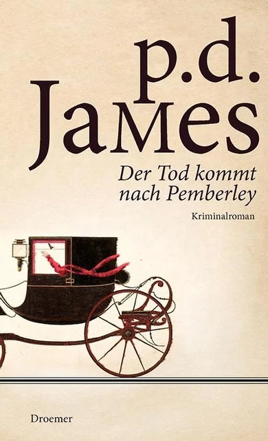 Der Tod kommt nach Pemberley. Kriminalroman