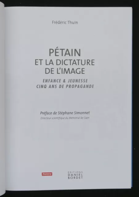 Livre PETAIN ET LA DICTATURE DE L'IMAGE propagande THUIN BORDET poster book 2