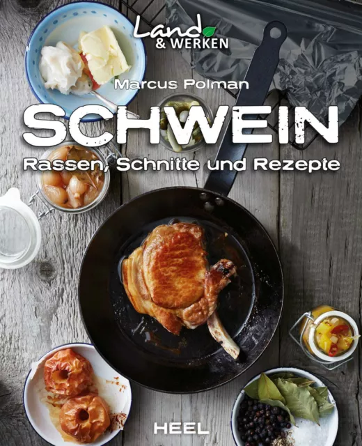 Schwein Schweinefleisch Rassen Schnitte und Rezepte Zubereitung Land & Werken