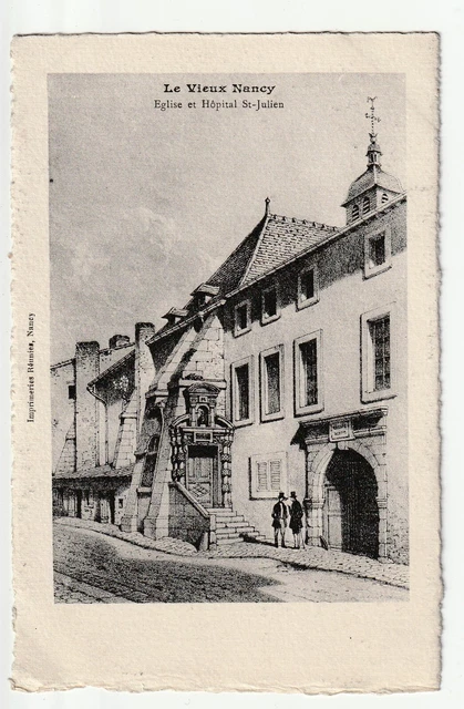 NANCY - CPA 54 - Série le Vieux NANCY - Eglise et Hopital St Julien