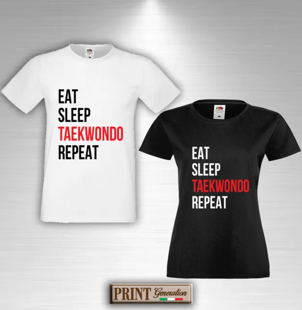 T-shirt Eat Sleep TAEKWONDO Repeat Maglietta Idea Regalo Divertente Uomo Donna