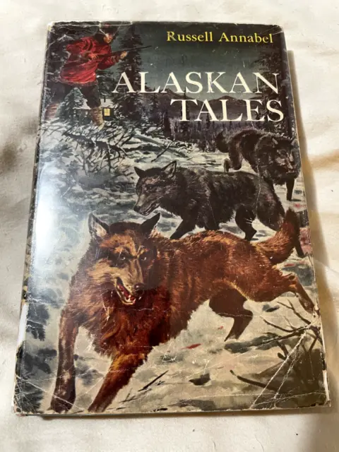 Alaskan Tales by Russell Annabel