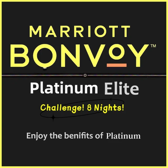 Marriott Bonvoy Platinum Elite challenge - 8 nights stay to extend to 2025!