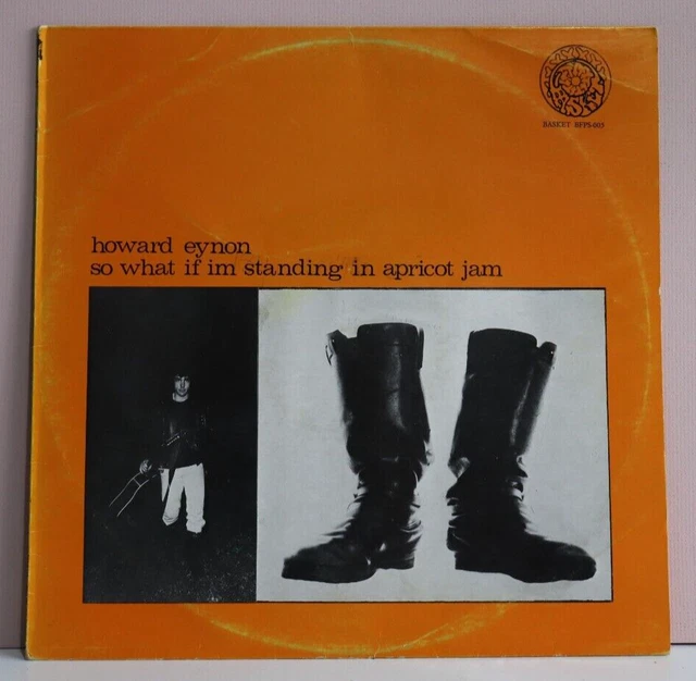 Howard Eynon/So What If Im Standing In Apricot Jam, Oz 1st press 1974, EX+/NM